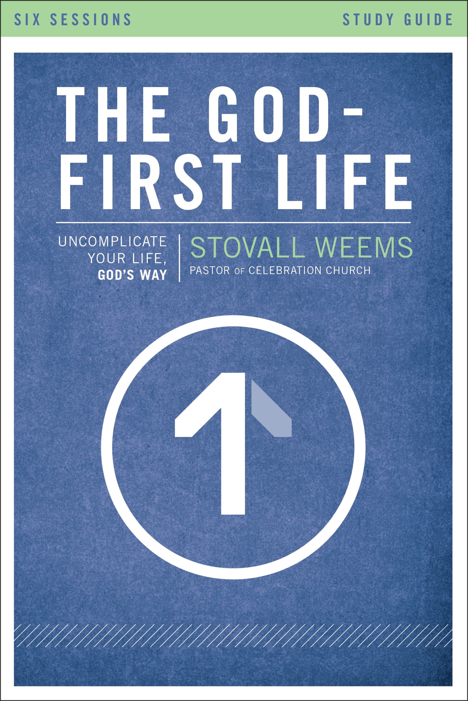 The God-First Life (Study Guide)