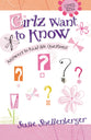 Girlz Want to Know (Young Women of Faith) (Young Women Of Faith Series)