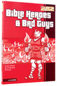 2: 52  Bible Heroes & Bad Guys (2 52 Bible Series)