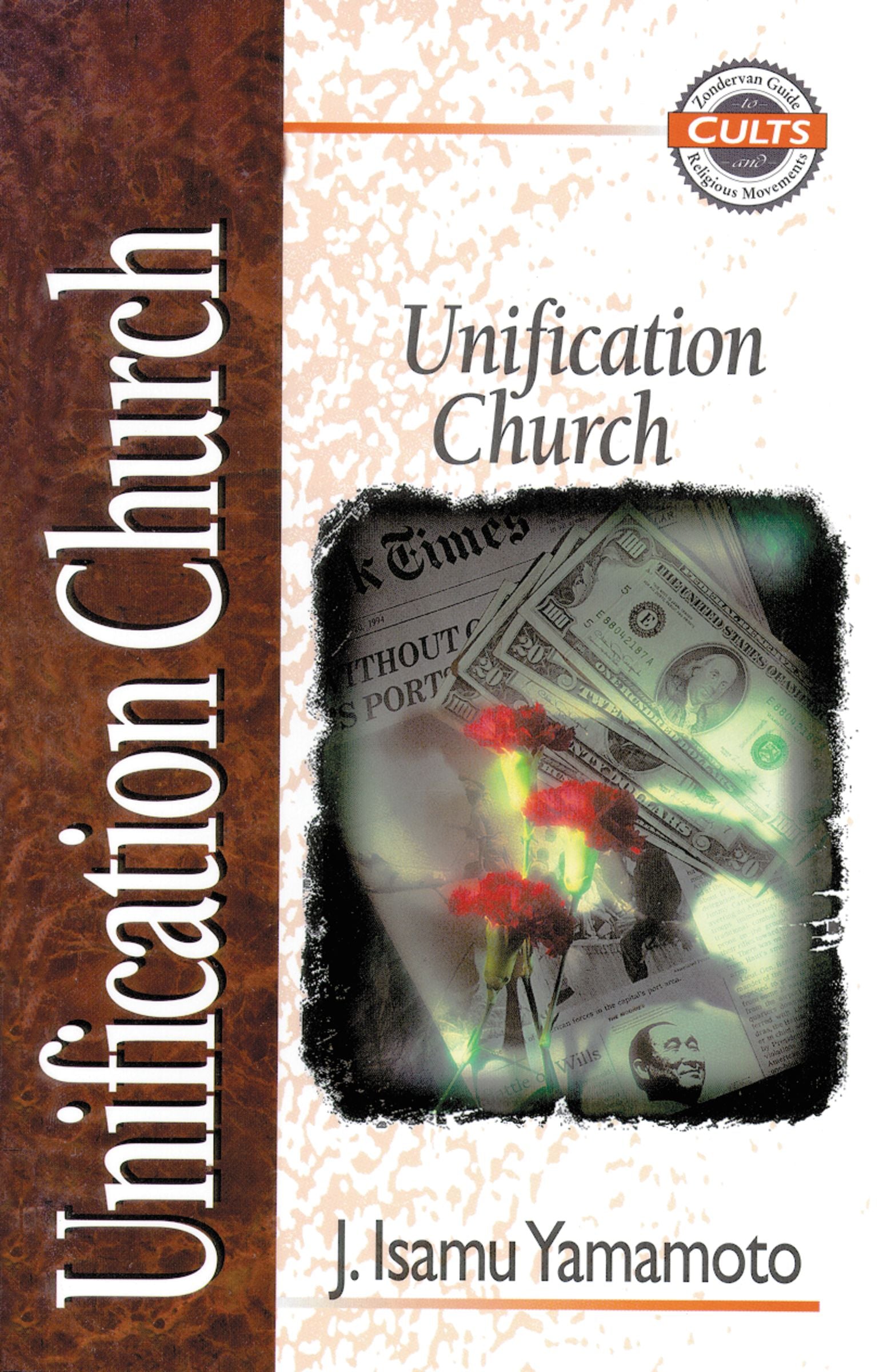 Unification Church (Zondervan Guide To Cults & Religious Movements Series)