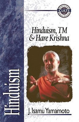 Hinduism, Tm, and Hare Krishna (Zondervan Guide To Cults & Religious Movements Series)
