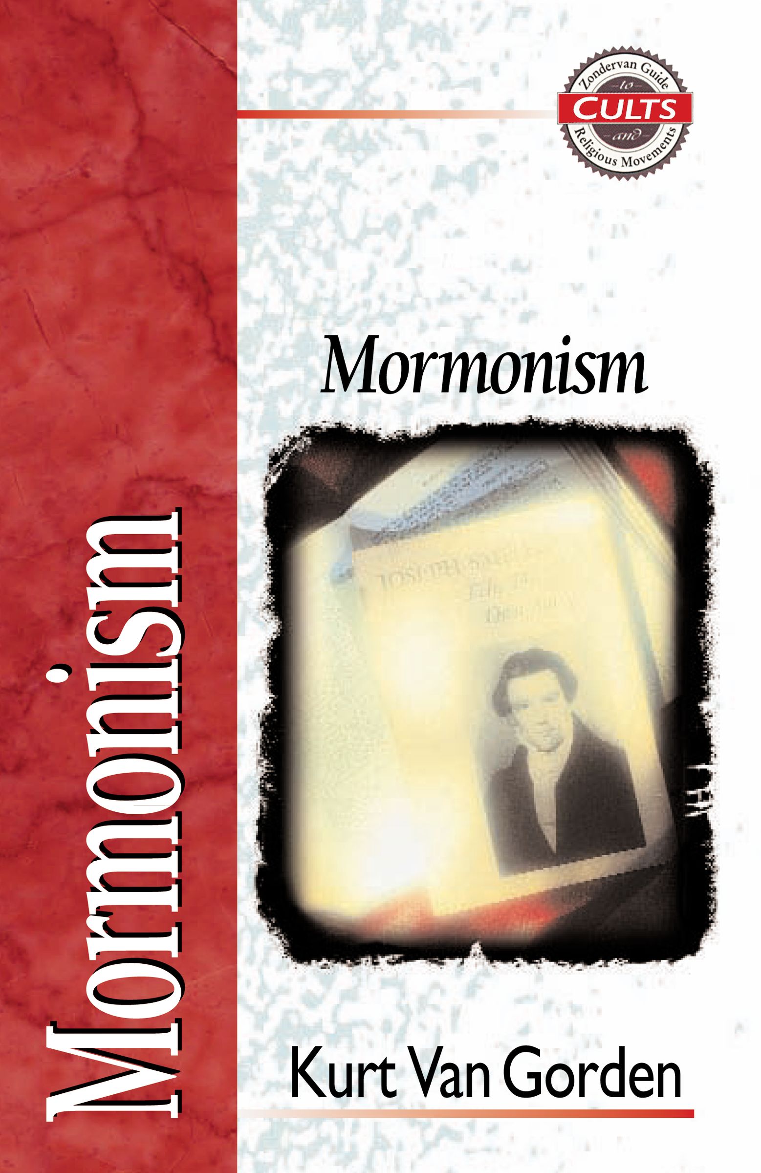 Mormonism (Zondervan Guide To Cults & Religious Movements Series)