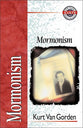 Mormonism (Zondervan Guide To Cults & Religious Movements Series)
