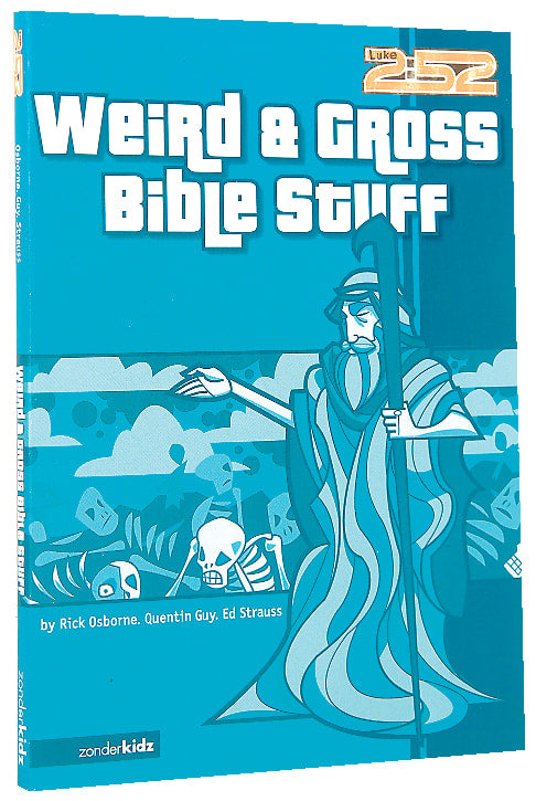 2: 52  Weird & Gross Bible Stuff (2 52 Bible Series)