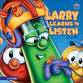 Larry Learns to Listen (Veggie Tales (Veggietales) Series)