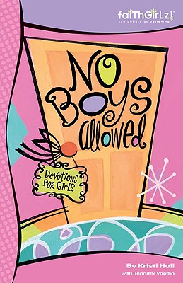 No Boys Allowed (Faithgirlz! Series)