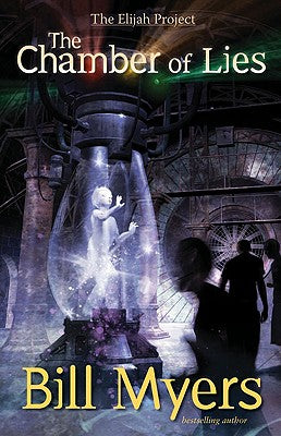 The Chamber of Lies (#04 in The Elijah Project Series)