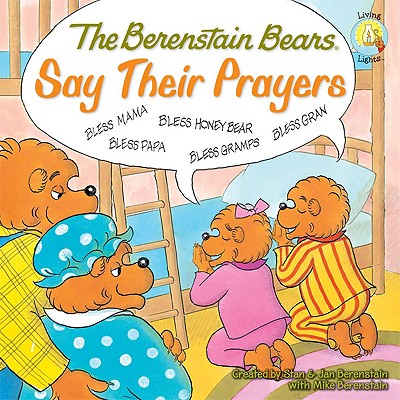 Say Their Prayers (The Berenstain Bears Series)