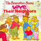 Love Their Neighbors (The Berenstain Bears Series)