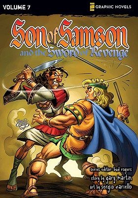 The Sword of Revenge (Z Graphic Novel) (#7 in Son Of Samson Series)