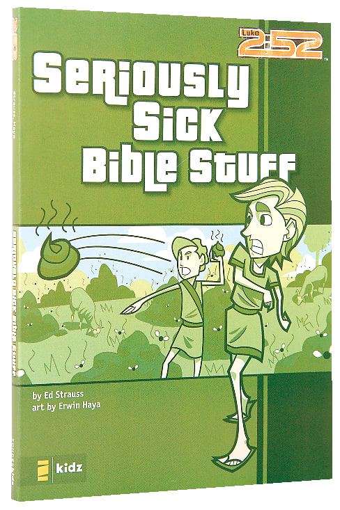 2: 52  Seriously Sick Bible Stuff (2 52 Bible Series)