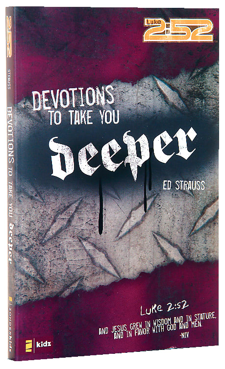 2: 52  Devotions to Take You Deeper (2 52 Bible Series)