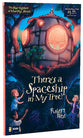 There's a Spaceship in My Tree! (#01 in The Star-fighters Of Murphy Street Series)