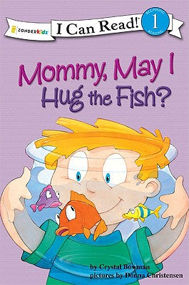 Mommy, May I Hug the Fish? (I Can Read!1 Series)
