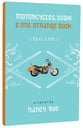 Motorcyles, Sushi and One Strange Book (Real Life Series)