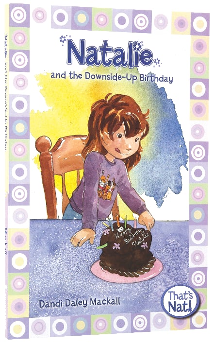 Natalie and the Down-Side Up Birthday (#04 in That's Nat! Series)