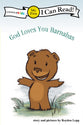 God Loves You Barnabas! (My First I Can Read! Series)