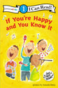 If You're Happy and You Know It (I Can Read!1 Series)
