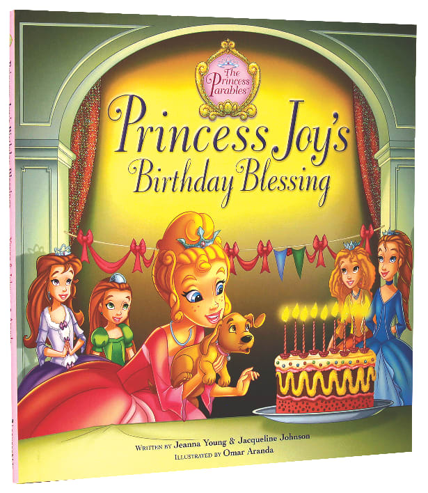 Princess Joy's Birthday Blessing (Princess Parables Series)