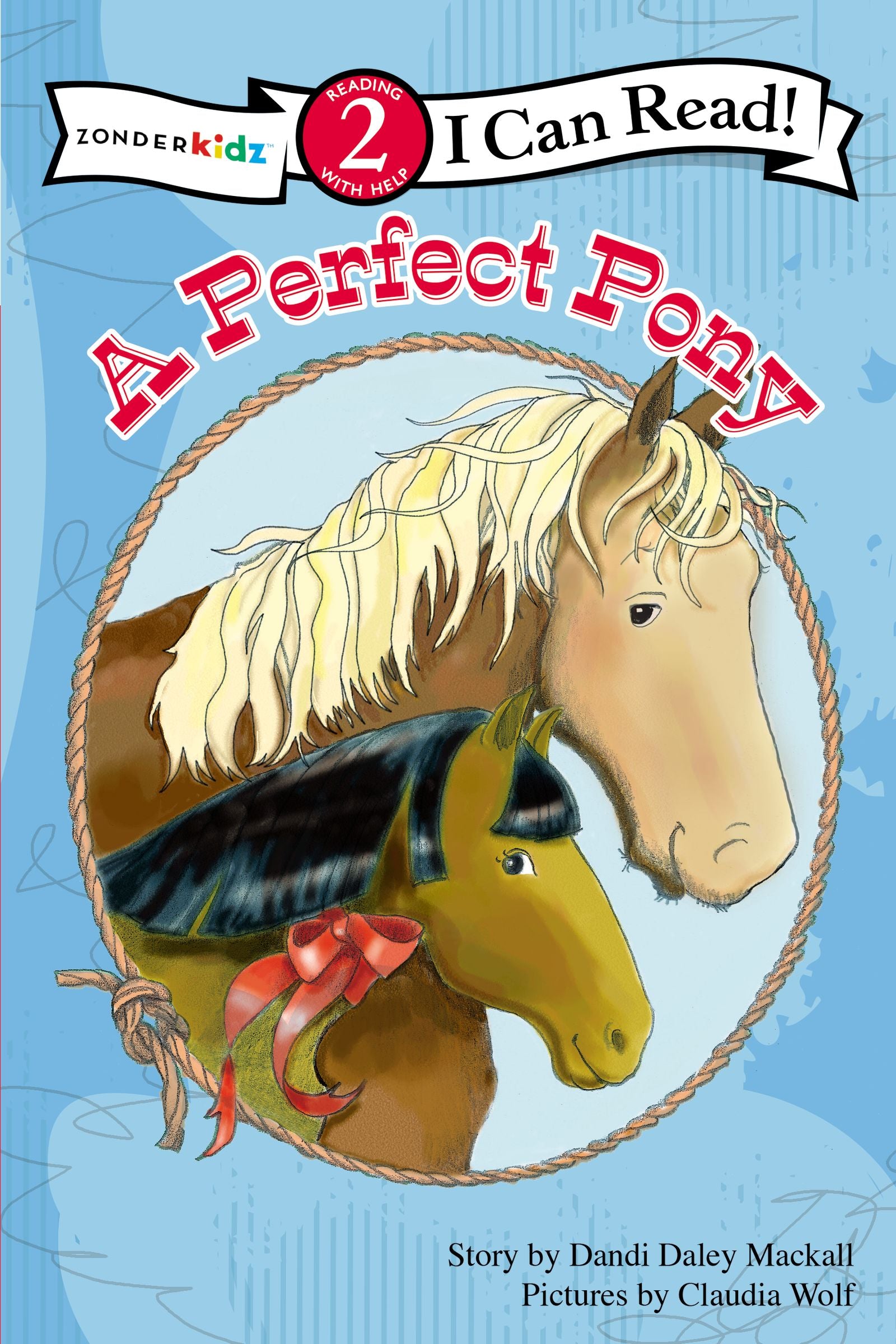 A Perfect Pony (I Can Read!2/horse Named Bob Series)