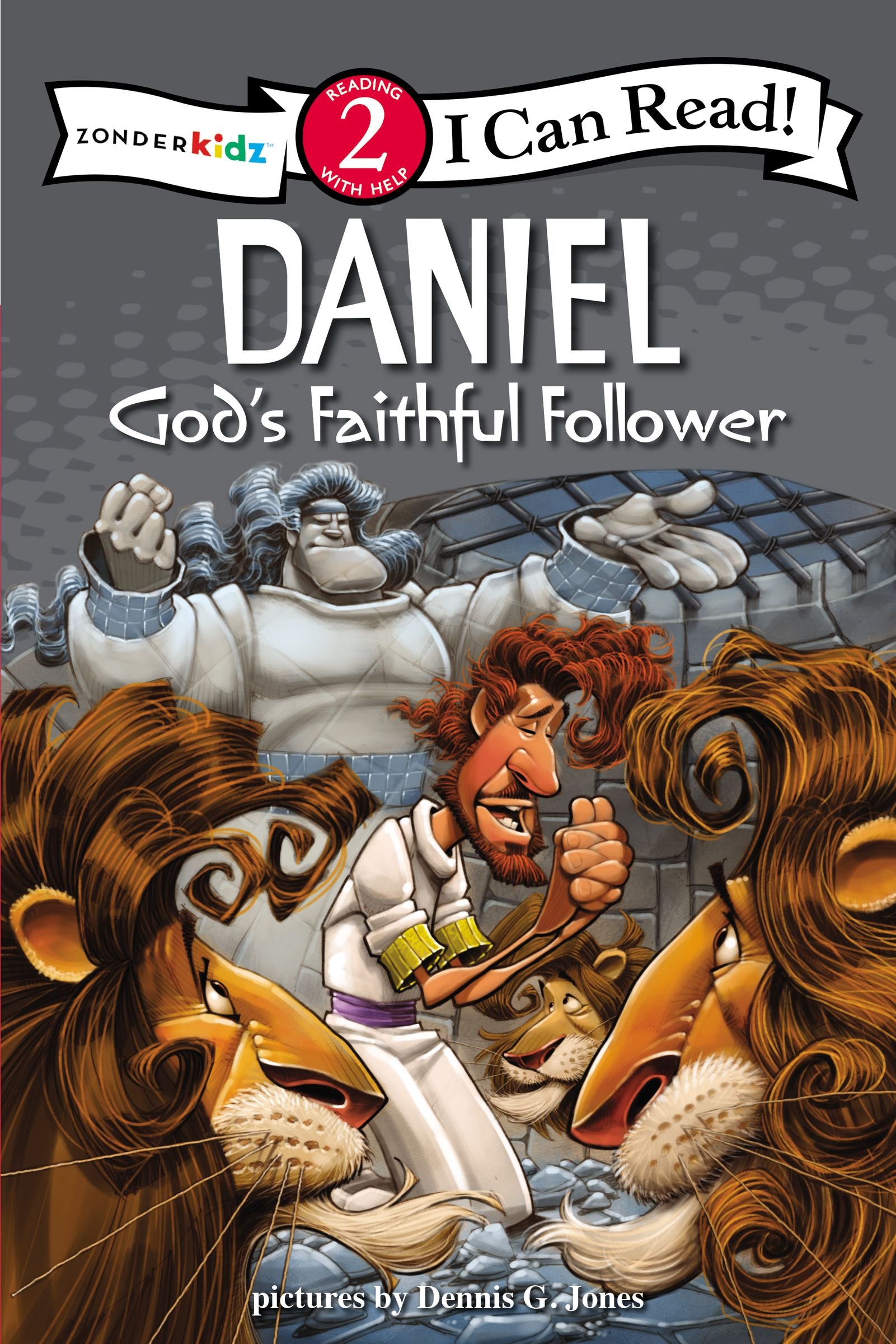 Daniel - God's Faithful Follower (I Can Read!2/biblical Values Series)
