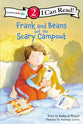 Frank and Beans and the Scary Campout (I Can Read!2/frank And Beans Series)