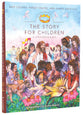 The Story For Children: A Story Book Bible (The Story Series)
