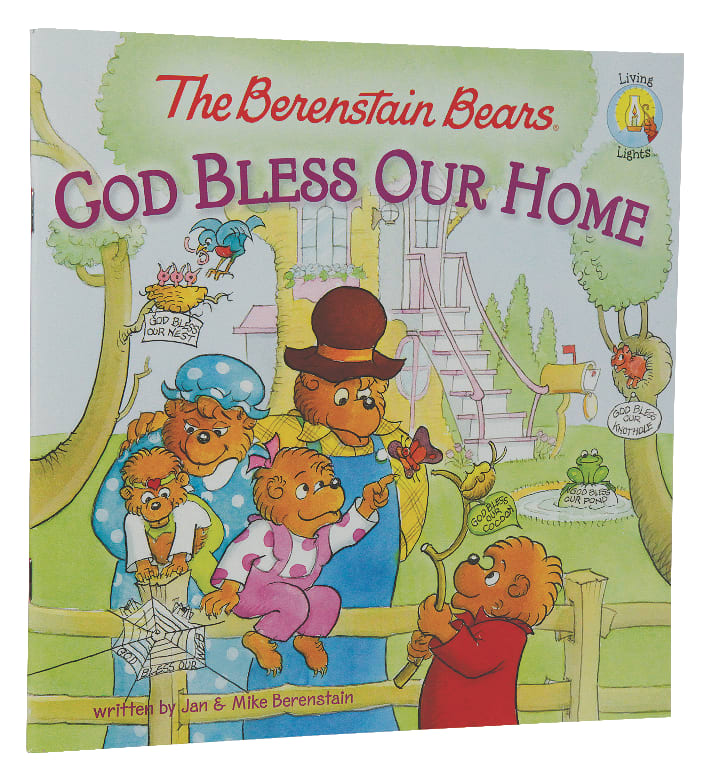 God Bless Our Home (The Berenstain Bears Series)