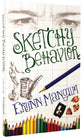 Sketchy Behavior
