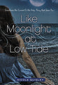 Like Moonlight At Low Tide