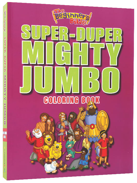 Beginner's Bible: Super-Duper, Mighty, Jumbo Colouring Book