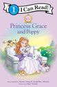 Princess Grace and Poppy (I Can Read!1/princess Parables Series)