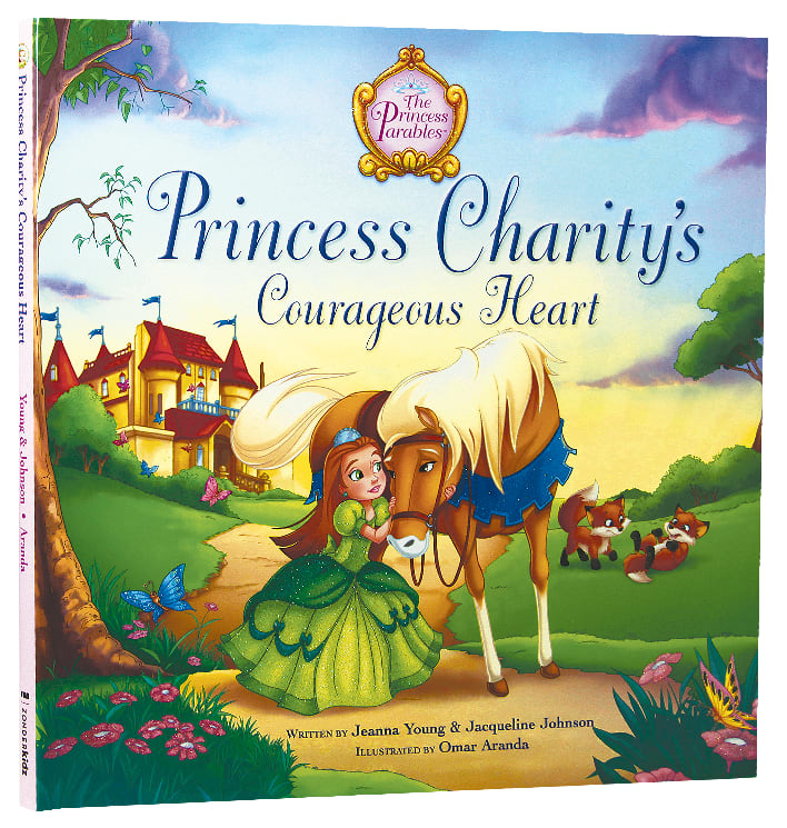 Princess Charity's Courageous Heart (Princess Parables Series)