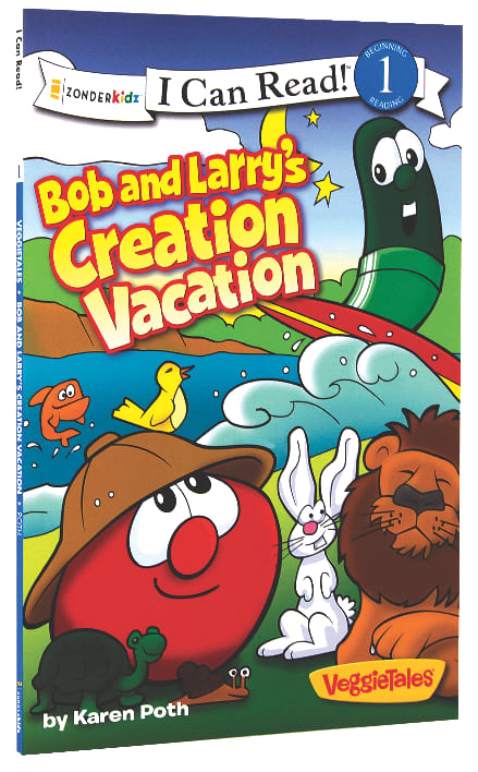 Bob and Larry's Creation Vacation (I Can Read!1/veggietales Series)