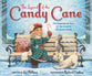 The Legend of the Candy Cane (Newly Illustrated Edition)