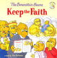 Keep the Faith (The Berenstain Bears Series)