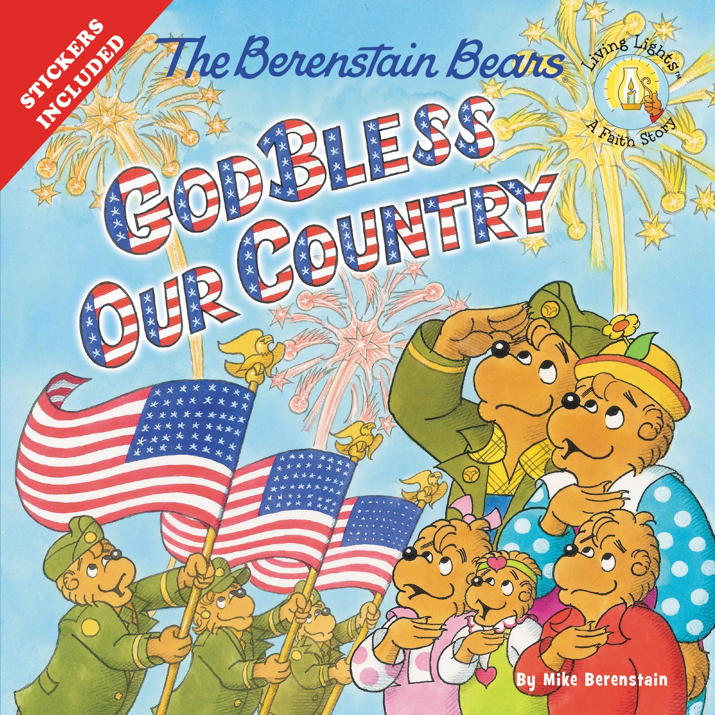 God Bless Our Country (The Berenstain Bears Series)