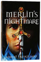 Merlin's Nightmare (#03 in The Merlin Spiral Series)