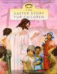 The Easter Story For Children