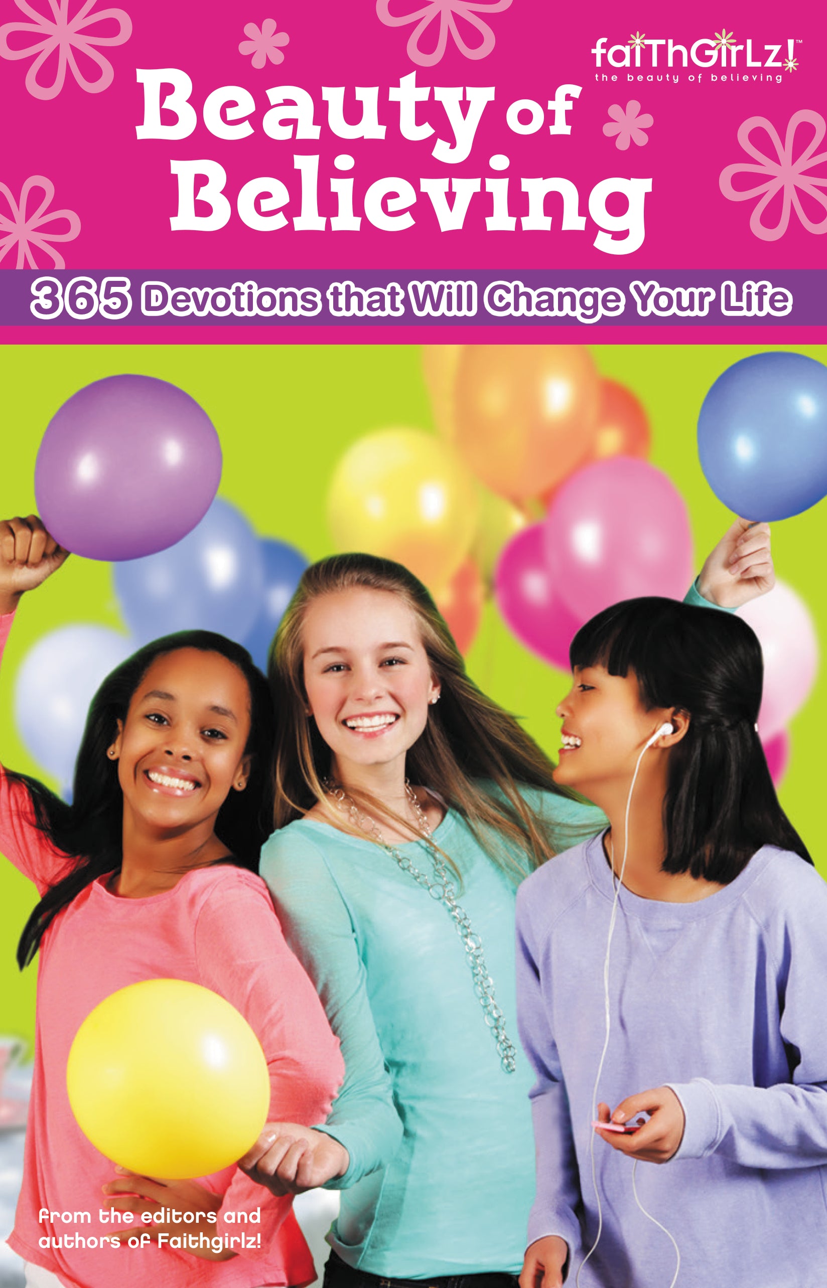 Faithgirlz!: Beauty of Believing Once-A-Day Devotional