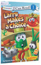 Larry Makes a Choice (I Can Read!1/veggietales Series)