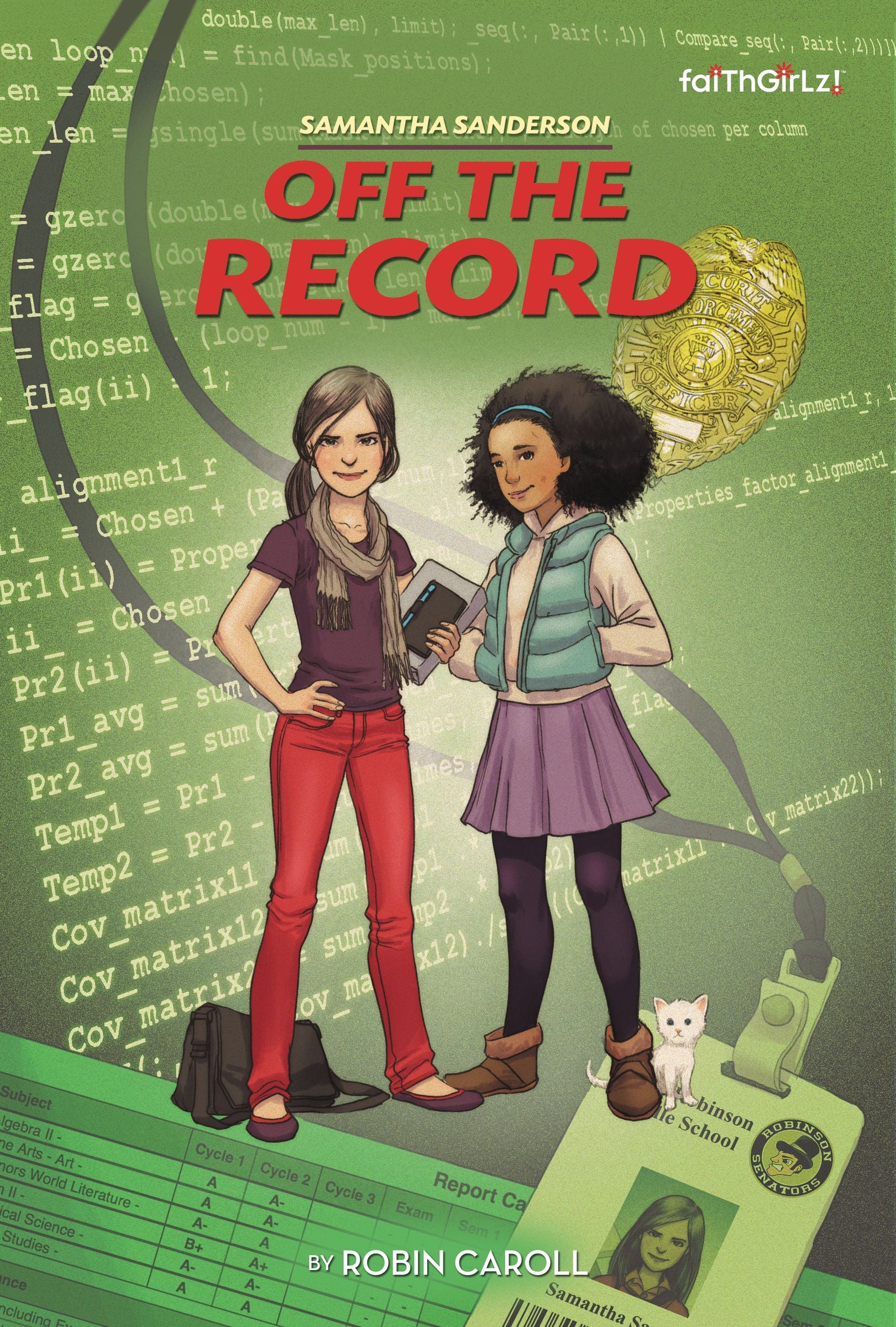 Off the Record (Faithgirlz! Samantha Sanderson Series)