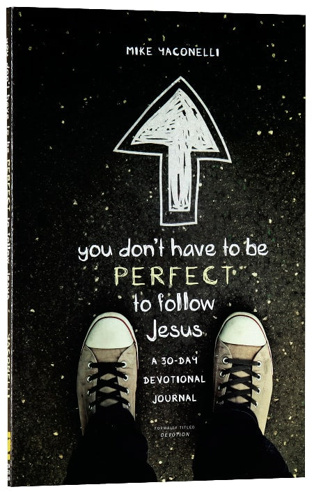 You Don't Have to Be Perfect to Follow Jesus