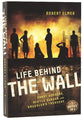 Life Behind the Wall (3 in 1) (The Wall Series)