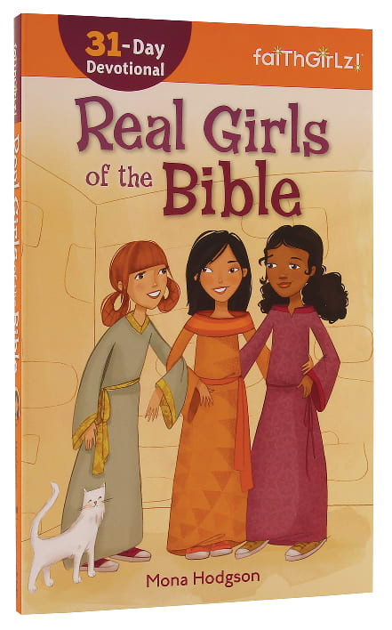 Real Girls of the Bible 31 Day Devotional (Faithgirlz! Series)