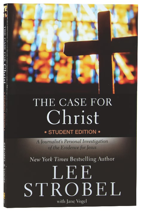 Case For Christ, the Revised (Student Edition)