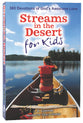 Streams in the Desert For Kids