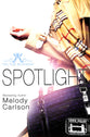 Spotlight (New Edition) (#04 in On The Runway Series)