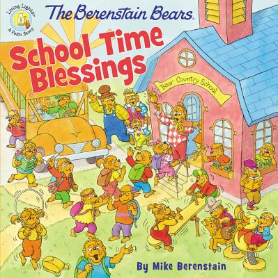 School Time Blessings (The Berenstain Bears Series)