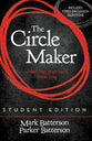 The Circle Maker (Student Edition)